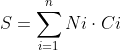 https://latex.codecogs.com/gif.latex?S=\sum_%7bi=1%7d%5enNi\cdot%20Ci